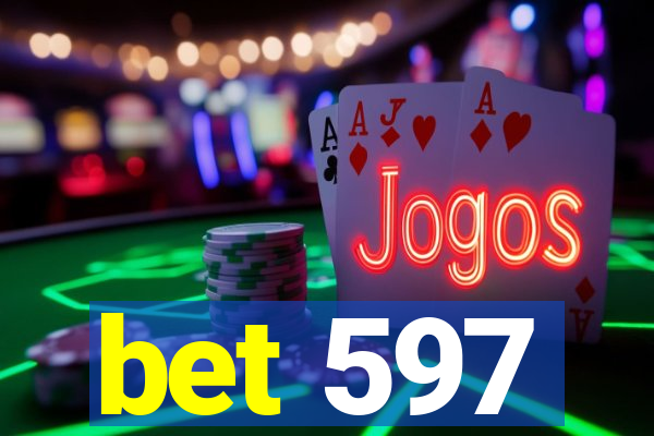bet 597